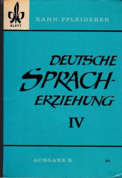 Rahn, Fritz: Deutsche Spracherziehung; Teil: Ausg. B.