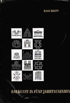 Baukunst in fünf Jahrtausenden.