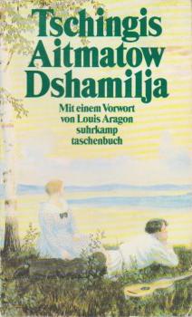 Dshamilja : Erzählung.