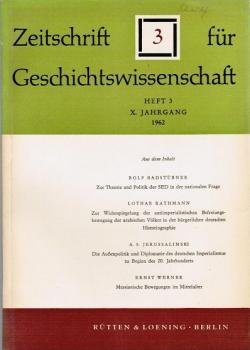 Zeitschrift für Geschichtswissenschaft. Heft 3, X. Jahrgang, 1962.