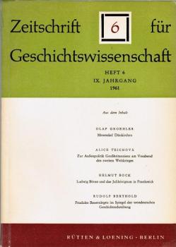 Zeitschrift für Geschichtswissenschaft. Heft 6, IX. Jahrgang, 1961.