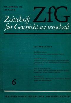 Zeitschrift für Geschichtswissenschaft (ZfG). Heft 6, XIX. Jahrgang, 1971.