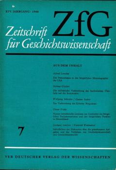 Zeitschrift für Geschichtswissenschaft (ZfG). Heft 7, XIV. Jahrgang, 1966.