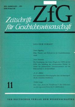 Zeitschrift für Geschichtswissenschaft (ZfG). Heft 11, XIX Jahrgang, 1971.