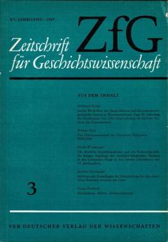 Zeitschrift für Geschichtswissenschaft (ZfG). Heft 3, XV Jahrgang, 1967.