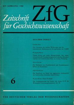Zeitschrift für Geschichtswissenschaft (ZfG). Heft 6, XIV Jahrgang, 1966.