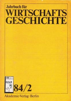 Jahrbuch für Wirschaftsgeschichte; 1984/ 2.