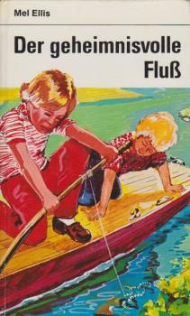 Der geheimnisvolle Fluß.
