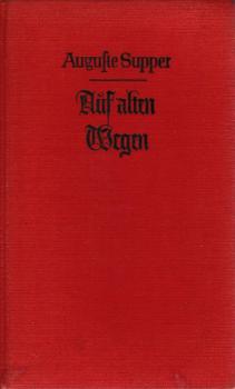 Auf alten Wegen : Erzählgn.
