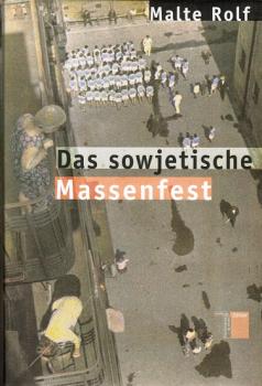 Das sowjetische Massenfest.