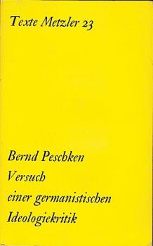 Versuch einer germanistischen Ideologiekritik : Goethe, Lessing, Novalis, Tieck, Hölderlin, Heine in Wilhelm Diltheys u. Julian Schmidts Vorstellungen.