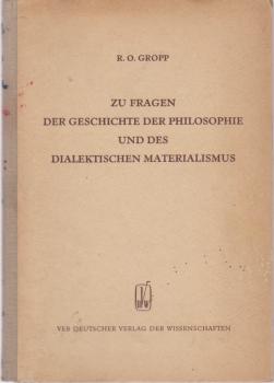 Zu Fragen der Geschichte der Philosophie und des dialektischen Materialismus.