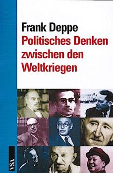 Politisches Denken zwischen den Weltkriegen.