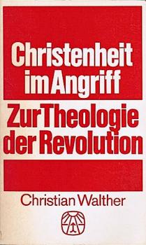 Christenheit im Angriff : Zur Theologie d. Revolution.
