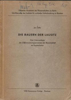 Die Bauern der Lausitz. Eine Untersuchung des Differenzierungsprozesses der Bauernschaft im Kapitalismus.