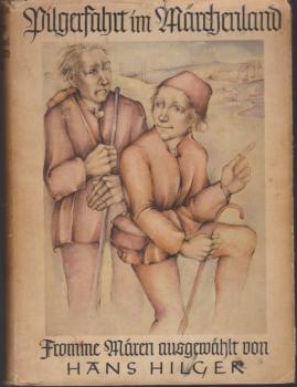 Pilgerfahrt im Märchenland : Fromme Mären.