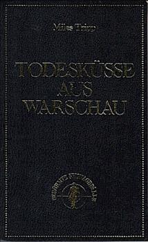 Todesküsse aus Warschau.