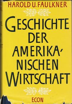Geschichte der amerikanischen Wirtschaft.