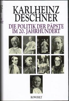 Die Politik der Päpste im 20. Jahrhundert.