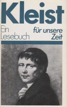 Kleist : e. Lesebuch für unsere Zeit.