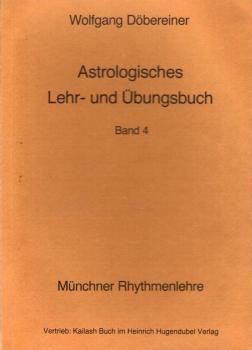 Astrologischer Lehr- und Übungskurs (1971 - 1974 : München): Astrologischer Lehr- und Übungskurs; Teil: Teil 4
