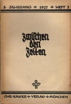 Zwischen den Zeiten; 5. Jahrgang 1927, Heft 2.