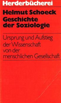 Geschichte der Soziologie : Ursprung u. Aufstieg d. Wiss. von d. menschl. Gesellschaft.