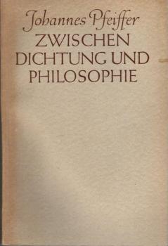 Zwischen Dichtung und Philosophie : Gesammelte Aufsätze.
