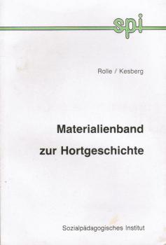 Materialienband zur Hortgeschichte.
