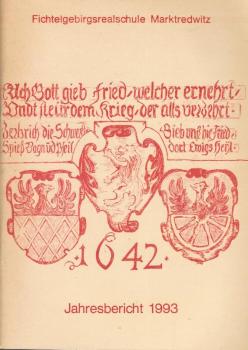 Fichtelgebirgsrealschule Marktredwitz. Jahresbericht 1993