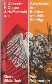 Beiträge zu einer Geschichte der Bundesrepublik Deutschland.