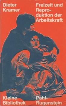 Freizeit und Reproduktion der Arbeitskraft.