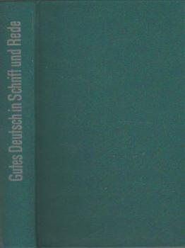 Gutes Deutsch in Schrift und Rede.