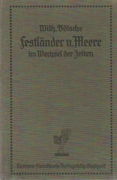 Festländer und Meere im Wechsel der Zeiten.