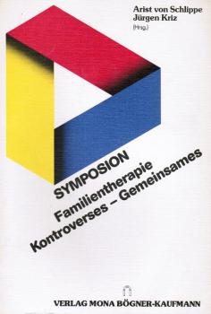 Symposion Familientherapie, Kontroverses - Gemeinsames : ein Bericht des 1. Weinheimer Symposions für Familientherapie vom 1. - 4.5.86 in Osnabrück.