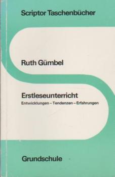 Erstleseunterricht : Entwicklungen - Tendenzen - Erfahrungen.