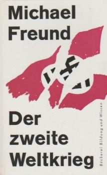Der zweite Weltkrieg.
