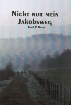 Nicht nur mein Jakobsweg.