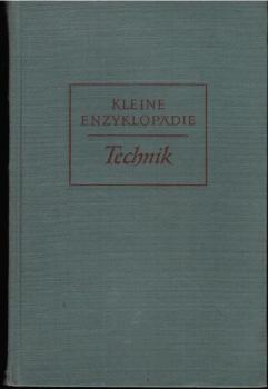 Kleine Enzyklopädie; Teil: [2]., Technik.
