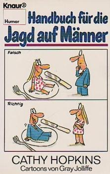 Handbuch für die Jagd auf Männer.