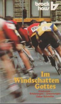 Im Windschatten Gottes : Erlebnisse - Erfahrungen - Erwartungen.