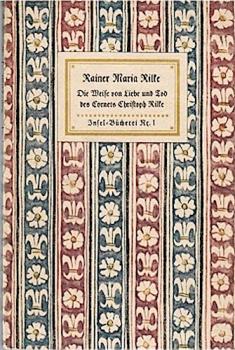 Die Weise von Liebe und Tod des Cornets Christoph Rilke (= Insel-Bücherei, Nr. 1);