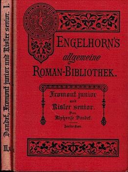 Fromont junior und Risler senior. Roman in zwei Bänden (= Engelhorns Allgemeine Romanbibliothek. Eine Auswahl der besten modernen Romane aller Völker. Dritter Jahrgang, Bd. 15 / Bd. 16 ).