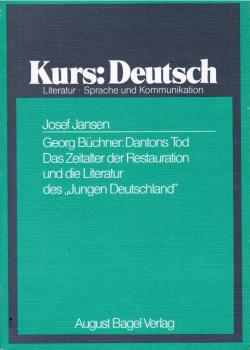 Georg Büchner, Dantons Tod, das Zeitalter der Restauration und die Literatur des "Jungen Deutschland".
