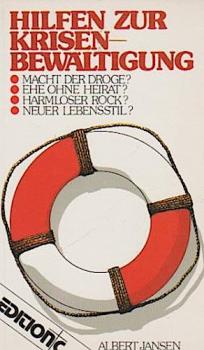 Hilfen zur Krisenbewältigung : Angebote zur persönl. Orientierung.