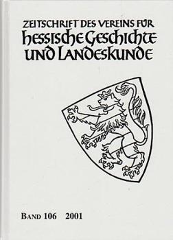 Zeitschrift des Vereins für hessische Geschichte und Landeskunde; Band 106.