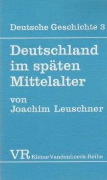 Deutschland im späten Mittelalter.