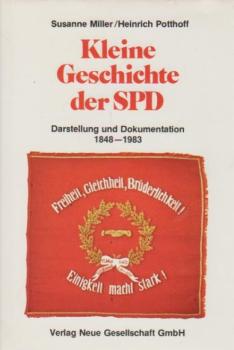 Kleine Geschichte der SPD : Darst. u. Dokumentation 1848 - 1983.