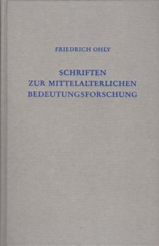 Schriften zur mittelalterlichen Bedeutungsforschung.