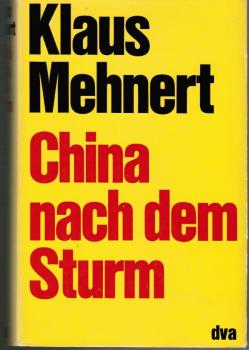China nach dem Sturm : Bericht u. Kommentar.